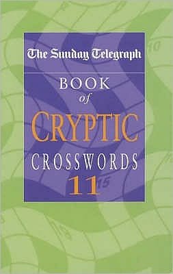 Cover for Telegraph Group Limited · The Sunday Telegraph Book of Cryptic Crosswords 11 (Taschenbuch) (2004)