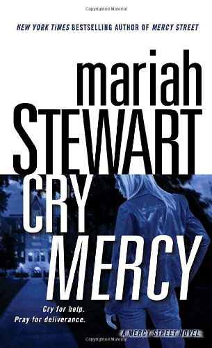 Cover for Mariah Stewart · Cry Mercy: a Mercy Street Novel (Paperback Book) (2009)