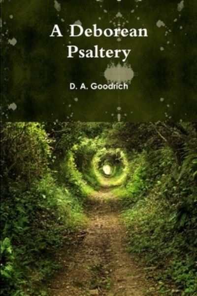 Cover for D. a Goodrich · Deborean Psaltery (Book) (2019)