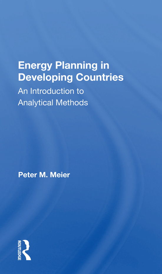 Cover for Peter Meier · Energy Planning In Developing Countries: An Introduction To Analytical Methods (Paperback Book) (2021)