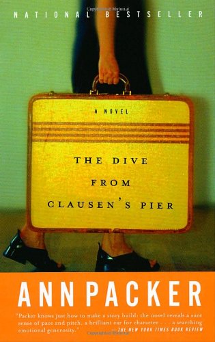 Cover for Ann Packer · The Dive from Clausen's Pier: a Novel (Paperback Book) [Reprint edition] (2003)