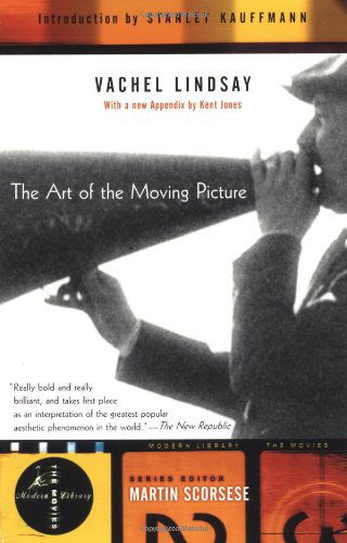 Cover for Vachel Lindsay · The Art of the Moving Picture (Modern Library Movies) (Taschenbuch) [Modern Library Pbk. Ed edition] (2000)