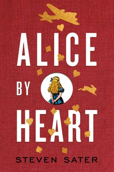 Cover for Steven Sater · Alice By Heart (Hardcover Book) (2020)