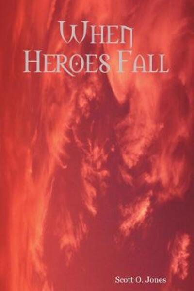 Cover for Jones · When Heroes Fall (Taschenbuch) (2009)