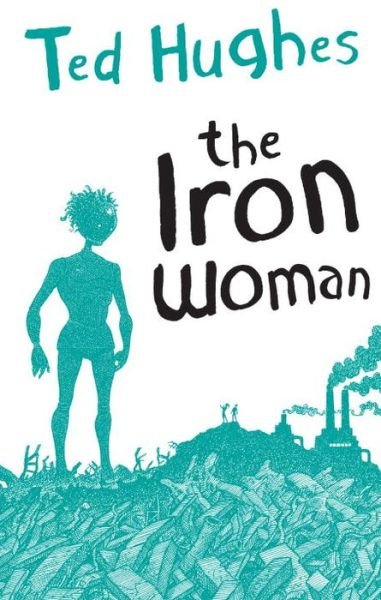Cover for Ted Hughes · Iron Woman (Pocketbok) (2005)