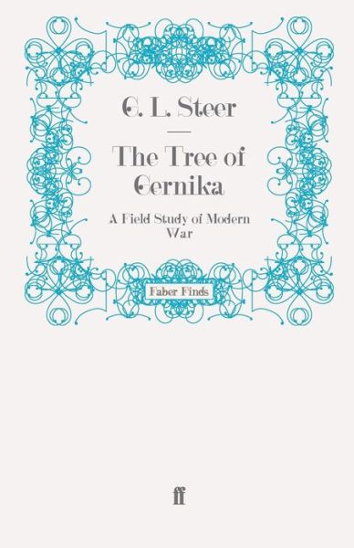 Cover for G. L. Steer · The Tree of Gernika: A Field Study of Modern War (Paperback Book) [Main edition] (2009)