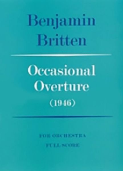 Occasional Overture - Benjamin Britten - Bøger - Faber & Faber - 9780571507139 - 1. december 1998