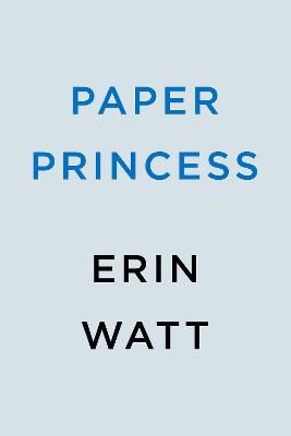 Cover for Erin Watt · Paper Princess (Bog) (2023)