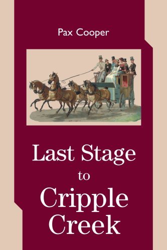 Cover for Pax Cooper · Last Stage to Cripple Creek (Paperback Book) (2003)