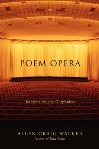 Cover for Allen Walker · Poem Opera: Featuring the Play Dilaphadese (Paperback Book) (2008)