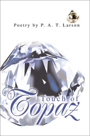 Cover for P. A. T. Larson · Touch of Topaz (Hardcover Book) (2002)