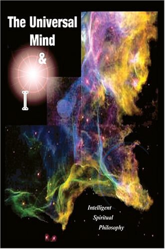 Cover for Martin Moore · The Universal Mind &amp; I: Intelligent Spiritual Philosophy (Hardcover bog) (2004)