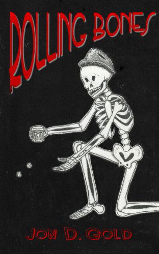 Cover for Jon D Gold · Rolling Bones (Paperback Book) (2014)