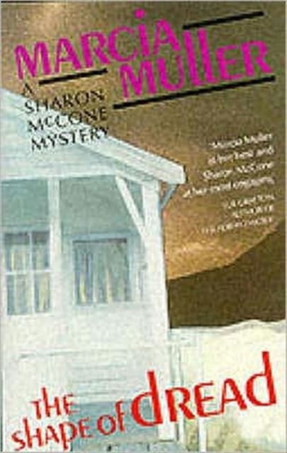 Cover for Marcia Muller · The Shape of Dread: A Sharon McCone Mystery - Women's Press Crime S. (Paperback Book) (1992)