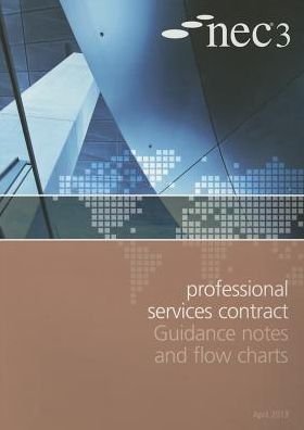 Cover for Nec · NEC3 Professional Services Contract Guidance Notes and Flow Charts (Taschenbuch) (2013)
