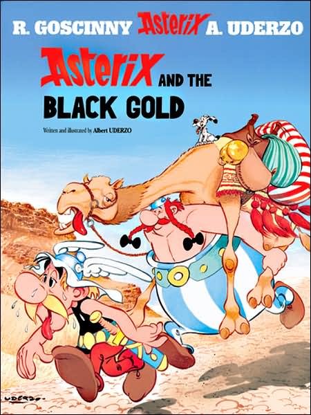 Asterix: Asterix and The Black Gold: Album 26 - Asterix - Albert Uderzo - Bücher - Little, Brown Book Group - 9780752847139 - 15. November 2001