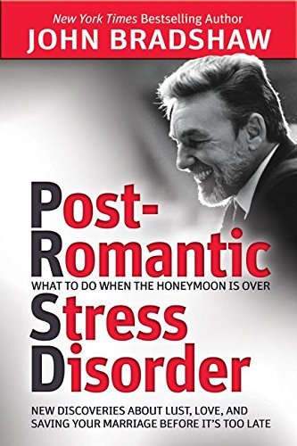 Cover for John Bradshaw · Post-romantic Stress Disorder: What to Do when the Honeymoon is over (Pocketbok) (2014)