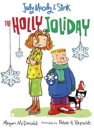 Cover for Megan Mcdonald · Judy Moody and Stink: the Holly Joliday (Paperback Book) [Reprint edition] (2008)