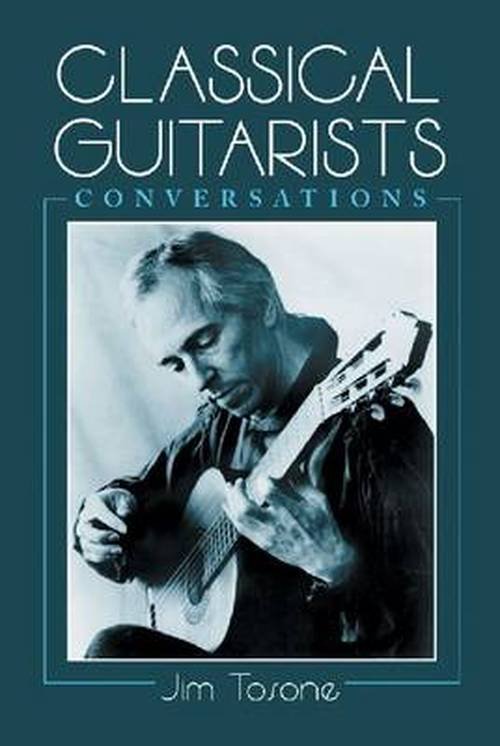 Cover for Jim Tosone · Classical Guitarists: Conversations (Paperback Book) (2000)