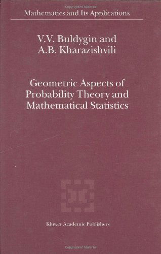 Geometric Aspects of Probability Theory and Mathematical Statistics - Mathematics and Its Applications - Valery V. Buldygin - Bøger - Kluwer Academic Publishers - 9780792364139 - 31. august 2000