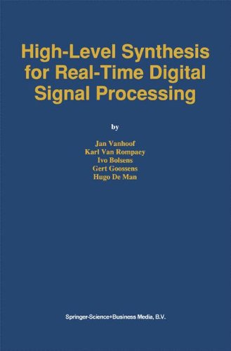 Cover for Jan Vanhoof · High-Level Synthesis for Real-Time Digital Signal Processing - The Springer International Series in Engineering and Computer Science (Hardcover Book) [1993 edition] (1993)