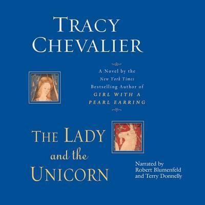Cover for Tracy Chevalier · The Lady and the Unicorn Lib/E (CD) (2004)