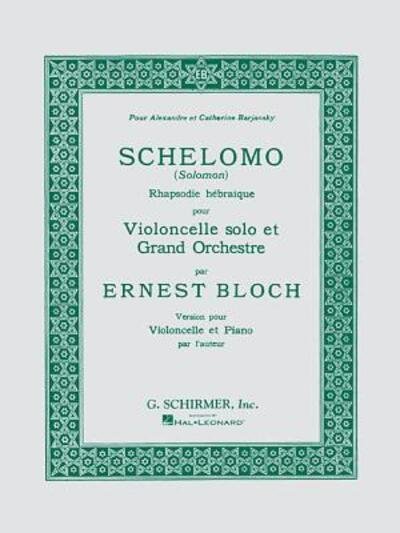 Schelomo - Ernst Bloch - Książki - G. Schirmer, Inc. - 9780793552139 - 1 listopada 1986