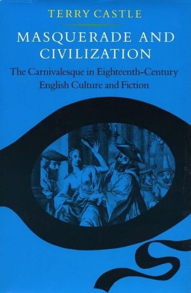 Cover for Terry Castle · Masquerade and civilization (Bok) (1986)