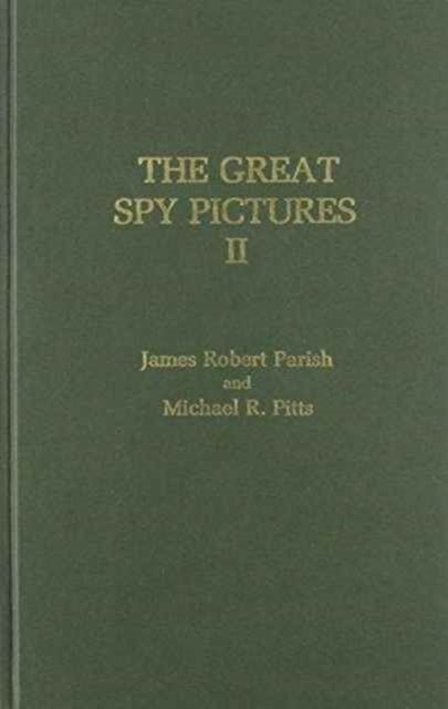 Cover for James Robert Parish · The Great Spy Pictures II (Innbunden bok) (1986)