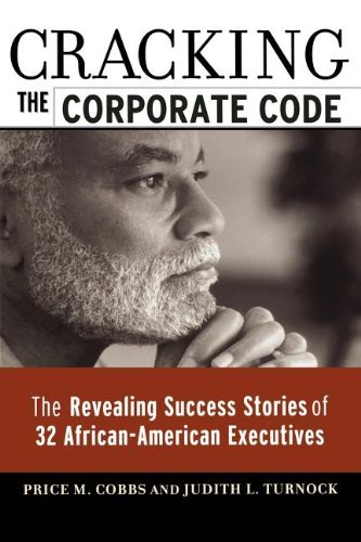 Cover for Judith L. Turnock · Cracking the Corporate Code: the Revealing Success Stories of 32 African-american Executives (An Ama Research Report) (Paperback Book) (2003)