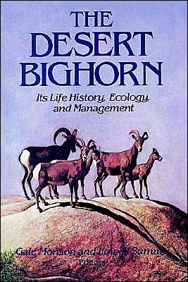 Cover for Gale Monson · The Desert Bighorn: Its Life, History, Ecology and Management (Paperback Book) (1980)