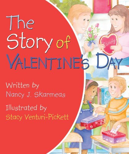 Cover for Nancy J. Skarmeas · The Story of Valentine's Day (Kartongbok) [Brdbk edition] (2013)