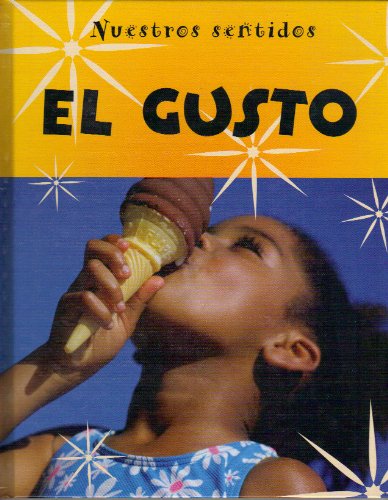 Cover for Kay Woodward · El Gusto = Taste (Nuestros Sentidos) (Spanish Edition) (Hardcover Book) [Spanish edition] (2004)