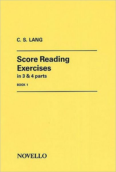 Score Reading Exercises Book 1 - C. S. Lang - Böcker - Novello & Co Ltd - 9780853603139 - 2000