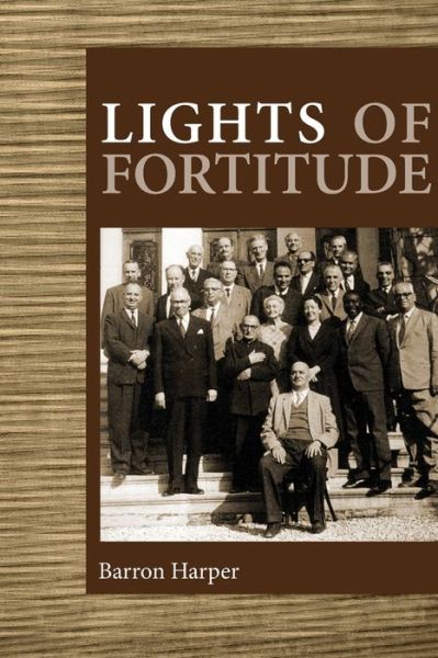Lights of fortitude - Barron Deems Harper - Books - George Ronald - 9780853984139 - April 24, 2021