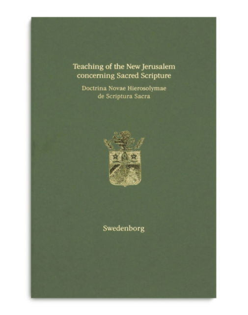 Teaching of the New Jerusalem concerning Sacred Scripture | Doctrina Novae Hierosolymae de Scriptura Sacra - Emanuel Swedenborg - Books - The Swedenborg Society - 9780854482139 - August 20, 2019