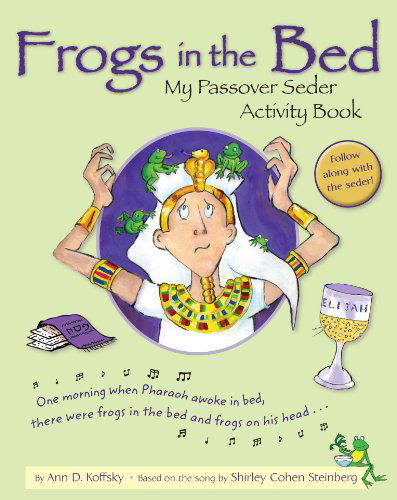 Cover for Ann D. Koffsky · Frogs in the Bed: My Passover Seder Activity Book (Paperback Book) (2014)