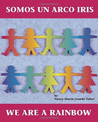 Cover for Nancy Maria Grande Tabor · Somos un arco iris / We Are a Rainbow - Charlesbridge Bilingual Books (Taschenbuch) [Bilingual edition] (1995)