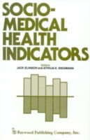 Cover for Athilia E Siegmann Jack Elinson · Sociomedical Health Indicators (Paperback Book) (1979)