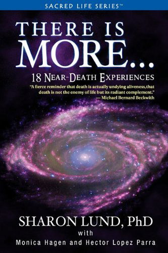 Cover for Sharon Phd Lund · There is More . . . 18 Near-death Experiences (Sacred Life) (Paperback Book) (2010)