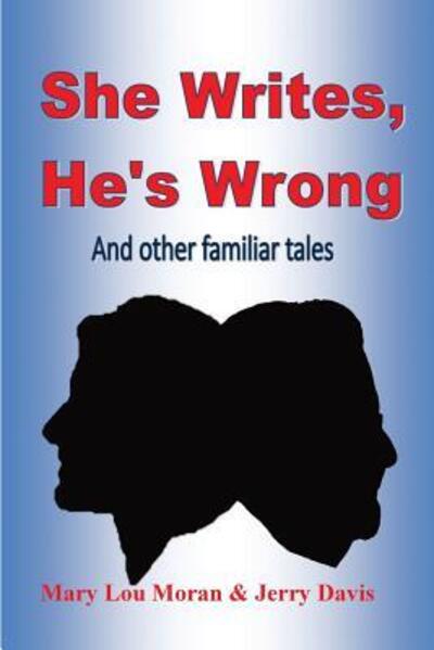 Cover for Mary Lou Moran · She Writes, He's Wrong (Paperback Book) (2015)