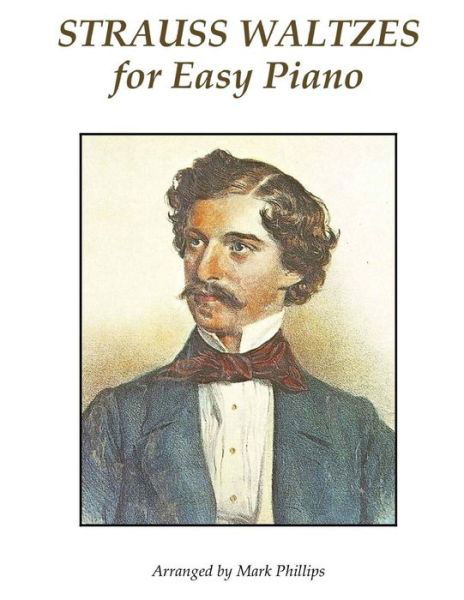 Cover for Mark Phillips · Strauss Waltzes for Easy Piano (Paperback Book) (2014)