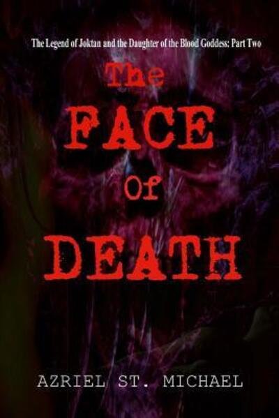 Cover for Azriel St Michael · The Face of Death (Paperback Bog) (2016)