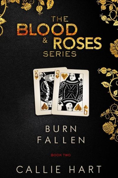 Cover for Callie Hart · Blood &amp; Roses Series Book Two: Burn &amp; Fallen (Volume 2) (Taschenbuch) (2014)