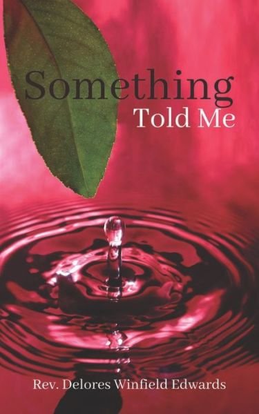 Cover for Delores Winfield Edwards · Something Told Me (Paperback Book) (2020)