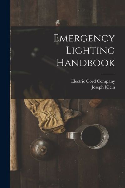 Cover for Joseph Klein · Emergency Lighting Handbook (Paperback Book) (2021)