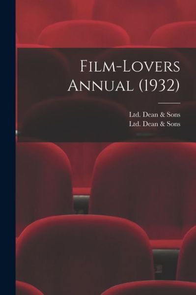 Cover for Ltd Dean &amp; Sons · Film-Lovers Annual (1932) (Paperback Book) (2021)
