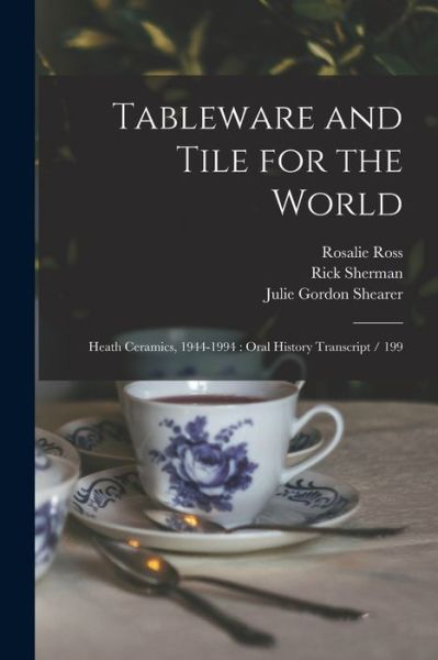 Cover for Germaine LaBerge · Tableware and Tile for the World : Heath Ceramics, 1944-1994 (Book) (2022)