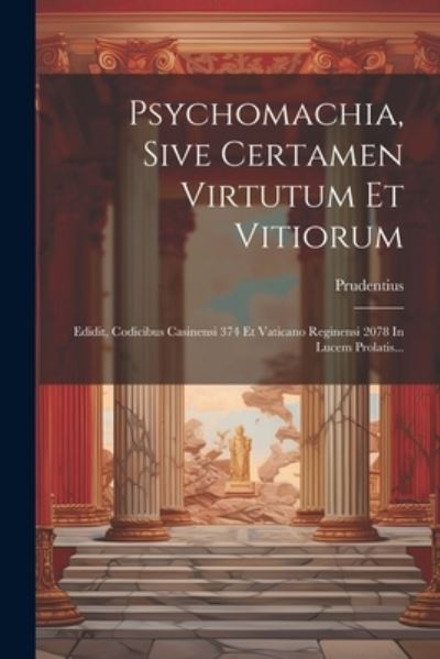 Cover for Prudentius · Psychomachia, Sive Certamen Virtutum et Vitiorum (Book) (2023)