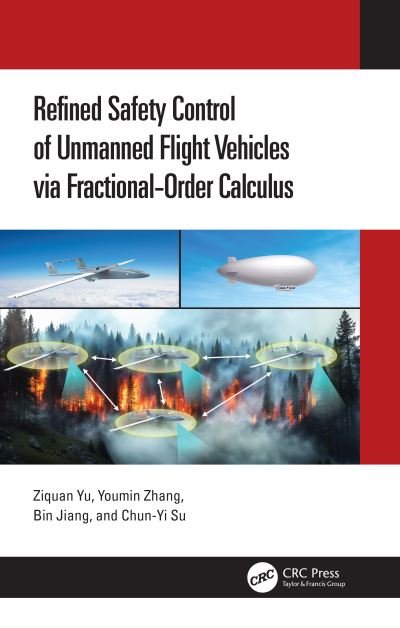 Cover for Ziquan Yu · Refined Safety Control of Unmanned Flight Vehicles via Fractional-Order Calculus (Gebundenes Buch) (2024)
